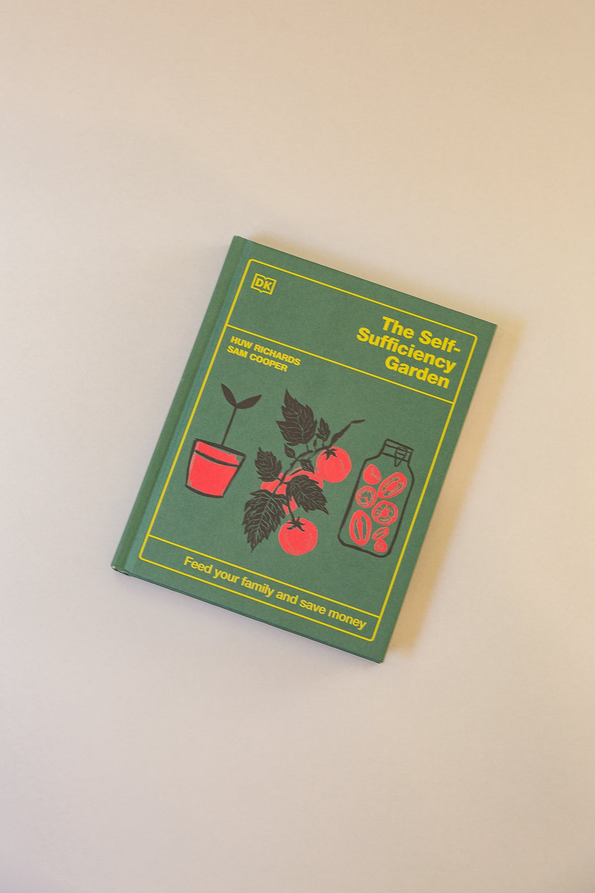 The Self-Sufficiency Garden by Sam Cooper & Huw Richards